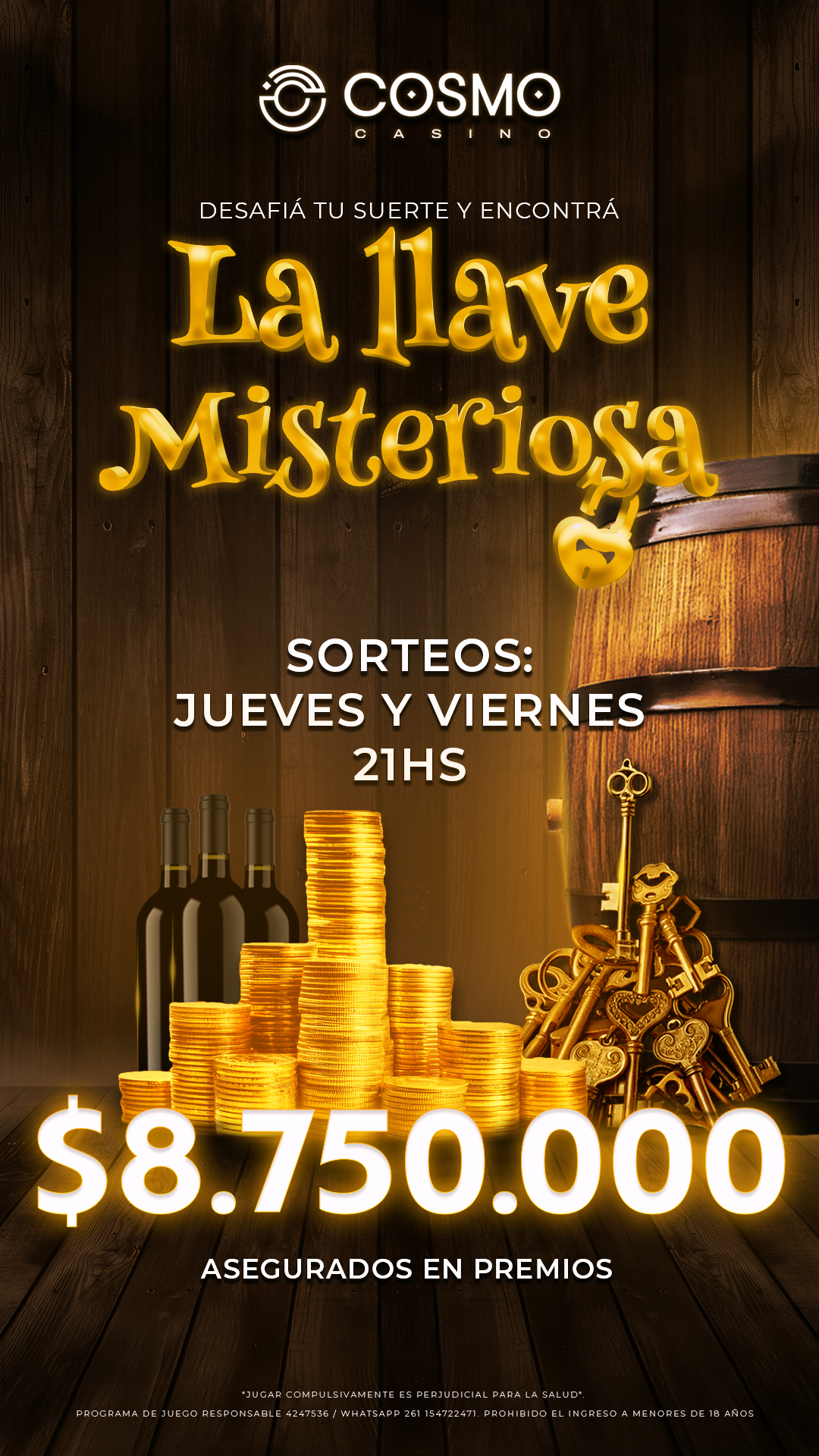 La llave misteriosa. Nueva promoción Cosmo casino Mendoza